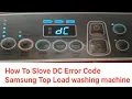 Washing machine DC Error Code Samsung Top Load washing machine Dc Error Code DC Error Code solve