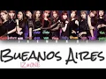 IZONE - Buenos Aires ブエノスアイレス | Lyrics (Kanji/Romaji/Eng)