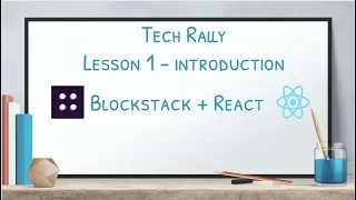 Lesson 1 Blockstack React - Introduction