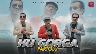 Download Partolu - Hu Gorga (Official Music Video) MP3