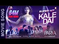 Download Lagu KALE  DAI - Movie Song |  Parva |  Nischal Basnet , Mala Limbu