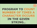 PYTHON PROGRAM Count number of times a character occurs in the given string String Manipulation