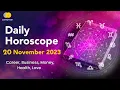 Today Horoscope 20 November 2023 Free Daily Astrology Predictions for Your Zodiac Sign