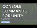 Console Commands are NECESSITIES for UNITY DEVS