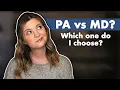 PA vs MD - Why I Chose Physician Assistant Over Doctor