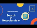 How to search in recycler view using Android studio