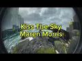 Kiss The Sky - Maren Morris (Official Song From The Wild Robot) [Lyric Video]