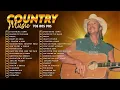 Lagu Best Slow Country Songs Of All Time - Top Greatest Old Classic Country Songs Collection