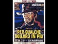 Download Lagu Ennio Morricone - Per qualche dollaro in più - 1965