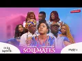 SOLEMATES The Complete Love Story - Part 1 When Status Meets Love