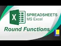 MS Excel Round Functions