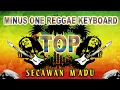 Download Lagu Secawan Madu ( Minus One Reggae Keyboard )