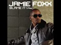 Jamie Foxx ft. T-Pain "Blame It" (Fraser T. Smith Remix)