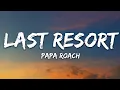 Papa Roach - Last Resort (Lyrics)