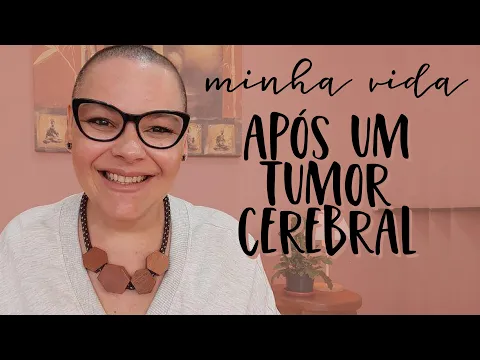 Download MP3 TUMOR CEREBRAL | Como é minha vida Após um Tumor Cerebral? Dani Louzada - Youtuber