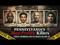 The Most Chilling Serial Killers in Pennsylvania History True Crime Documentary
