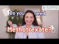 Scared of methotrexate Stop hiding from it and learn how it may or may not be the med for you