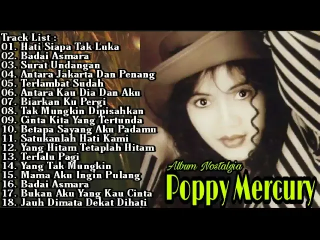 Download MP3 Poppy Mercury Full Album Tanpa Iklan - Hati Siapa Tak Luka - Badai Asmara   Surat Undangan  Pop 90an