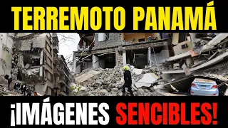 ¡IMAGENES PROHIBIDAS! ASÍ FUE EL TERREMOTO EN PANAMÁ
