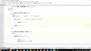 PHP Lecture 12 CONVERTING A NESTED FOR LOOP CODE INTO A NESTED WHILE LOOP IN PHP