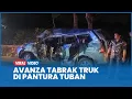 Download Lagu Kecelakaan Avanza Rombongan Pengantin Asal Pati Tabrak Truk di Pantura Tuban, 2 Meninggal