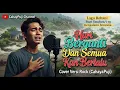 Lagu 🙏Hari Berganti Dan Semua Kan Berlalu | Cover Versi Rock 🎸(CahayaPuji)