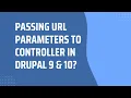 Drupal 10 Tutorial - Passing URL Parameters To Controller In Drupal 9 and Drupal 10