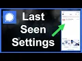 Signal App Last Seen And Online Setting