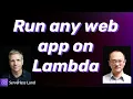 Run any web app on Lambda Serverless Office Hours