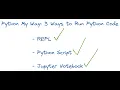 Python My Way 3 Ways to Run Python ALL 3 IN THE BROWSER