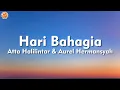 Download Lagu Hari Bahagia - Atta Halilintar \u0026 Aurel Hermansyah (Lirik Lagu)