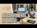Lagu O descobrimento do Brasil - Todo Seu (22/04/19)