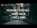 For Revenge x Stereo Wall - Jakarta Hari Ini (Acoustic lyrics & chord)