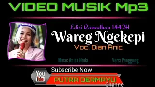 Download Wareg Ngekepi - Voc. Dian Anic [Mp3] MP3