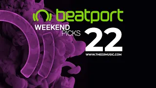 beatport weekend picks 22 may 2021