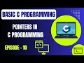 Basic C Programming Episode 10 Pointers in C Programming Embedded Systems