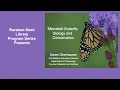 Monarch Butterfly Biology and Conservation with Dr Karen Oberhauser