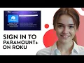 How To Sign In To Paramount On Roku - Activate Link Your Account 2026