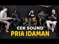 Download Lagu PRIA IDAMAN -  Cek Sound Dangdut Kalem Bass Pulen ‼️‼️