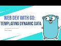 Web Dev With Go Templating Dynamic Data