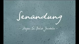 Download Senandung - Hujan Di Balik Jendela ( Official Lyric Video ) MP3