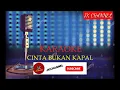 KARAOKE CINTA BUKAN KAPAL OFFICIAL