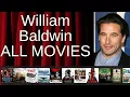 ALL William Baldwin Movies Ranked by Score Critics Fans