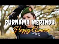 Download Lagu Lirik Lagu Purnama Merindu / Happy Asmara