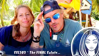 SSL503 ~ The FINAL Salute…