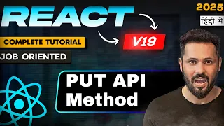 React 19 Tutorial in Hindi Update data with PUT API Method