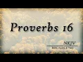 Proverbs 16 Bible Text Wise Sayings of Solomon NKJV