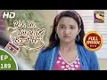 Download Lagu Yeh Un Dinon Ki Baat Hai - Ep 189 - Full Episode - 24th May, 2018