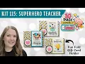 Free Downloadable Sentiments Superhero Teacher Cardmaking Kit ECK 115