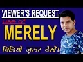 USE OF MERELY IN ENGLISH